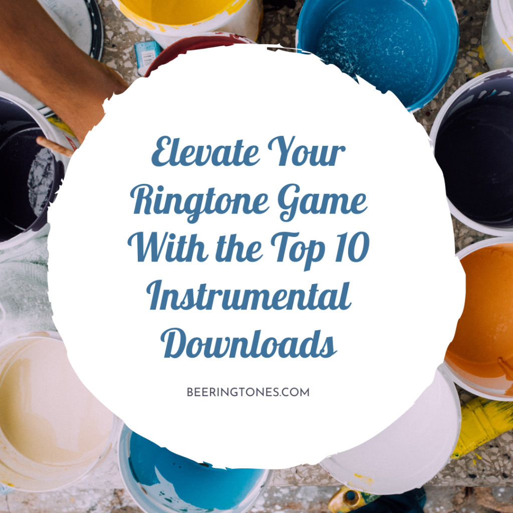 Bee Ringtones - New Ringtone Download - Elevate Your Ringtone Game With the Top 10 Instrumental Downloads
