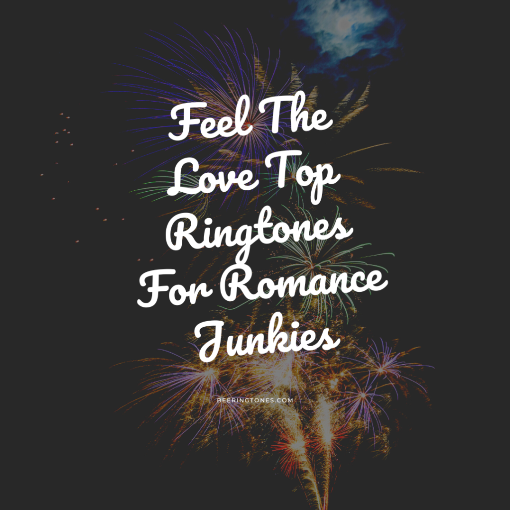 Bee Ringtones - New Ringtone Download - Feel The Love Top Ringtones For Romance Junkies