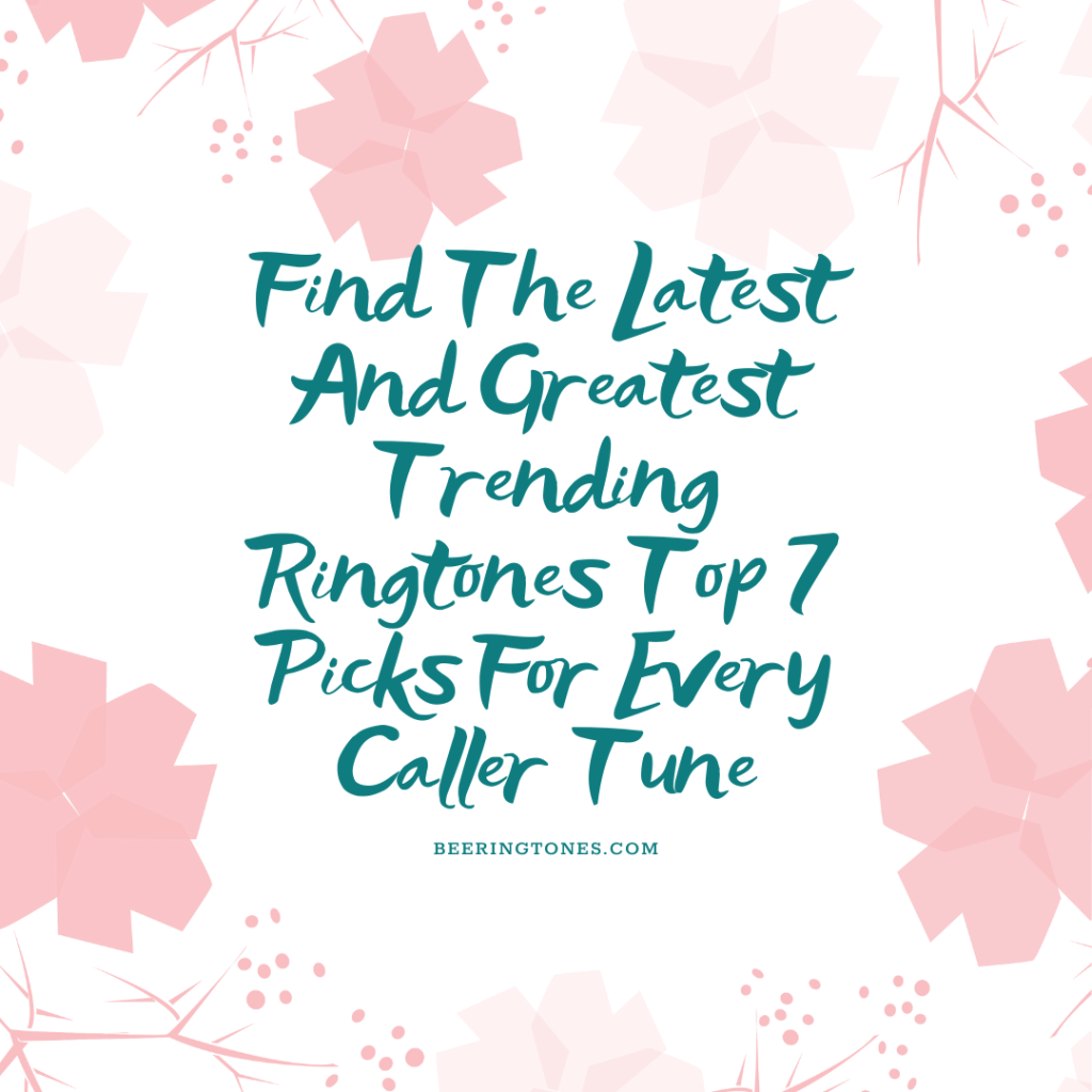 Bee Ringtones - New Ringtone Download - Find The Latest And Greatest Trending Ringtones Top 7 Picks For Every Caller Tune