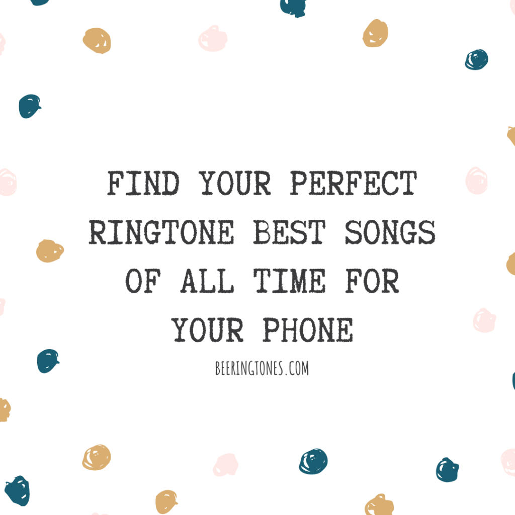 Bee Ringtones - New Ringtone Download - Find Your Perfect Ringtone Best Songs Of All Time For Your Phone