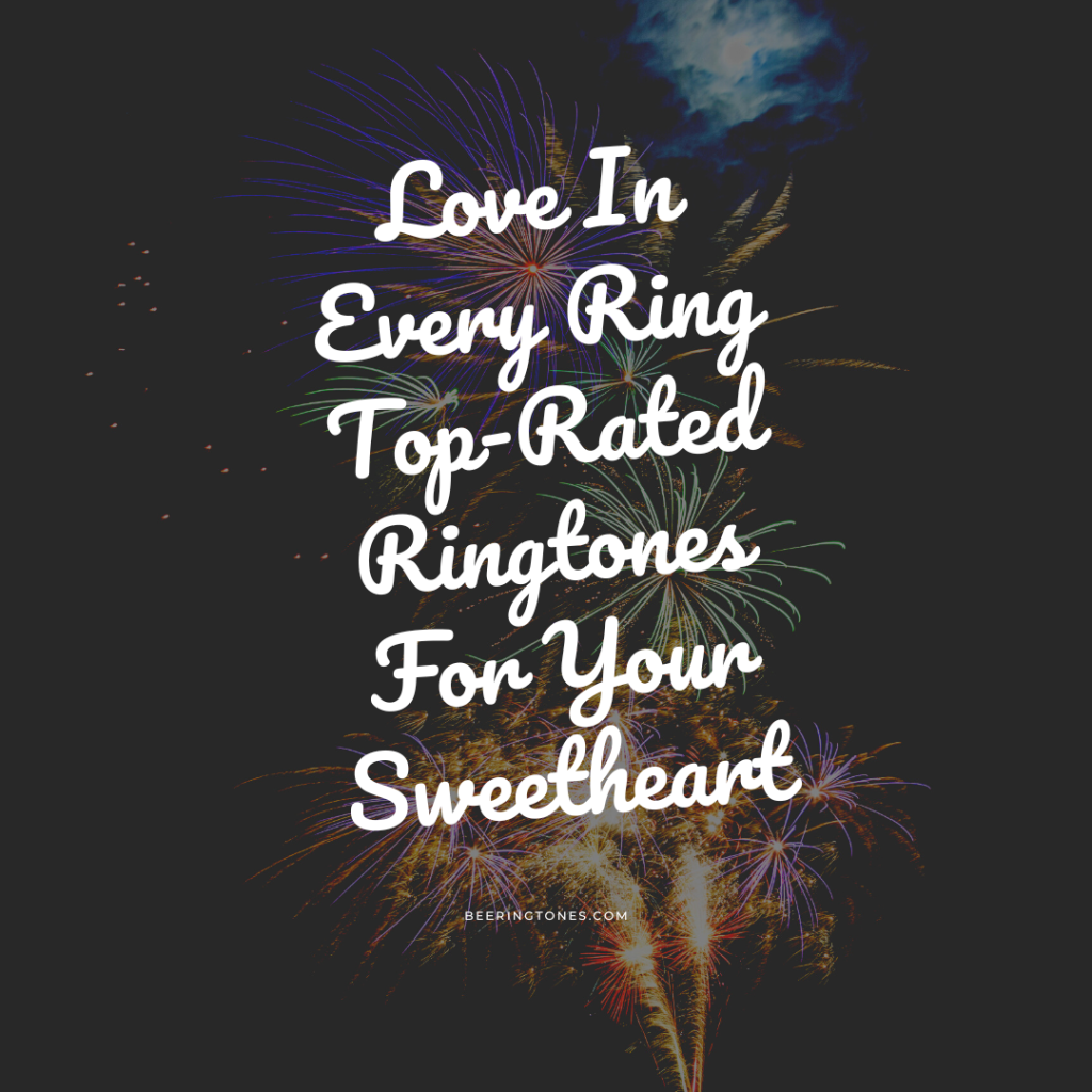 Bee Ringtones - New Ringtone Download - Love In Every Ring Top-Rated Ringtones For Your Sweetheart