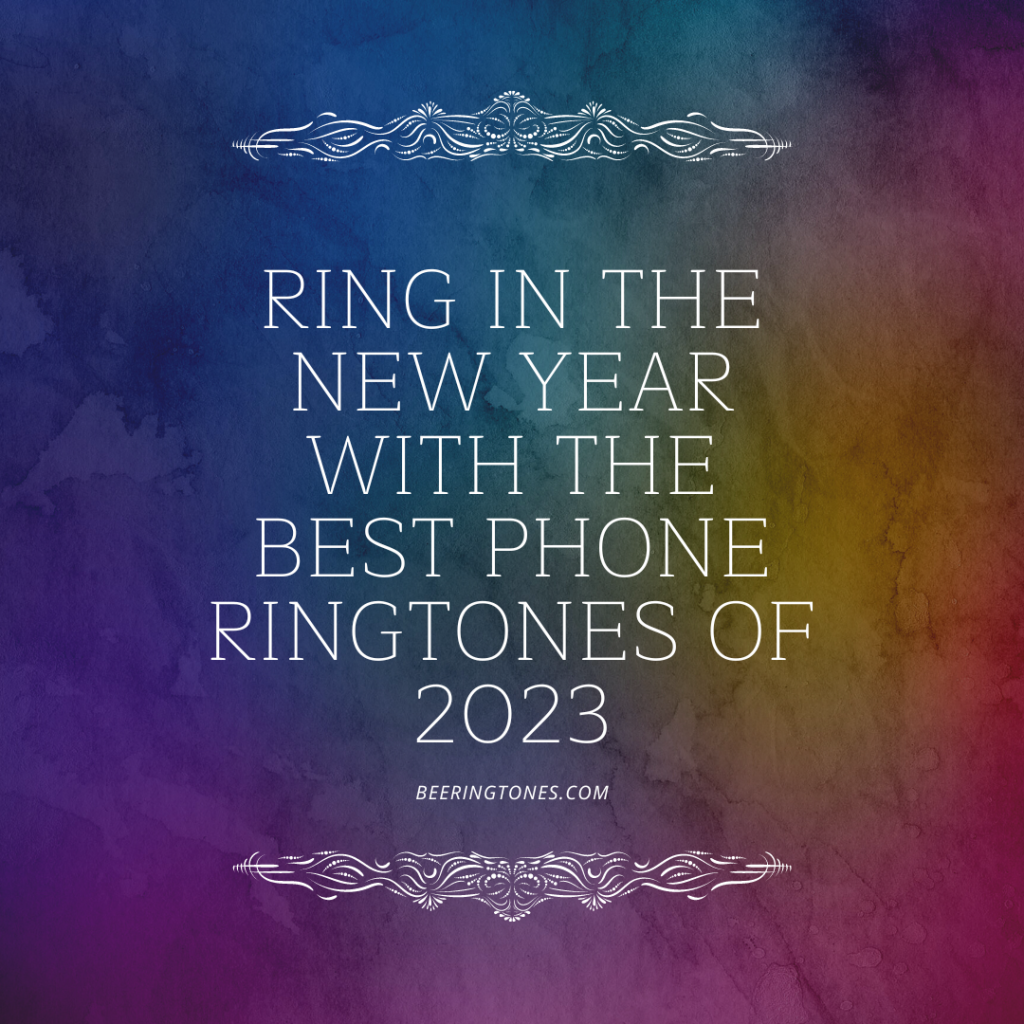 Bee Ringtones - New Ringtone Download - Ring In The New Year With The Best Phone Ringtones Of 2023
