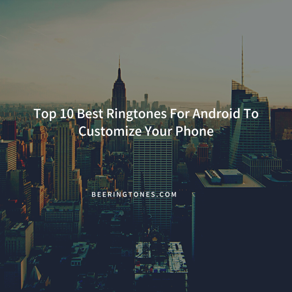 Bee Ringtones - New Ringtone Download - Top 10 Best Ringtones For Android To Customize Your Phone